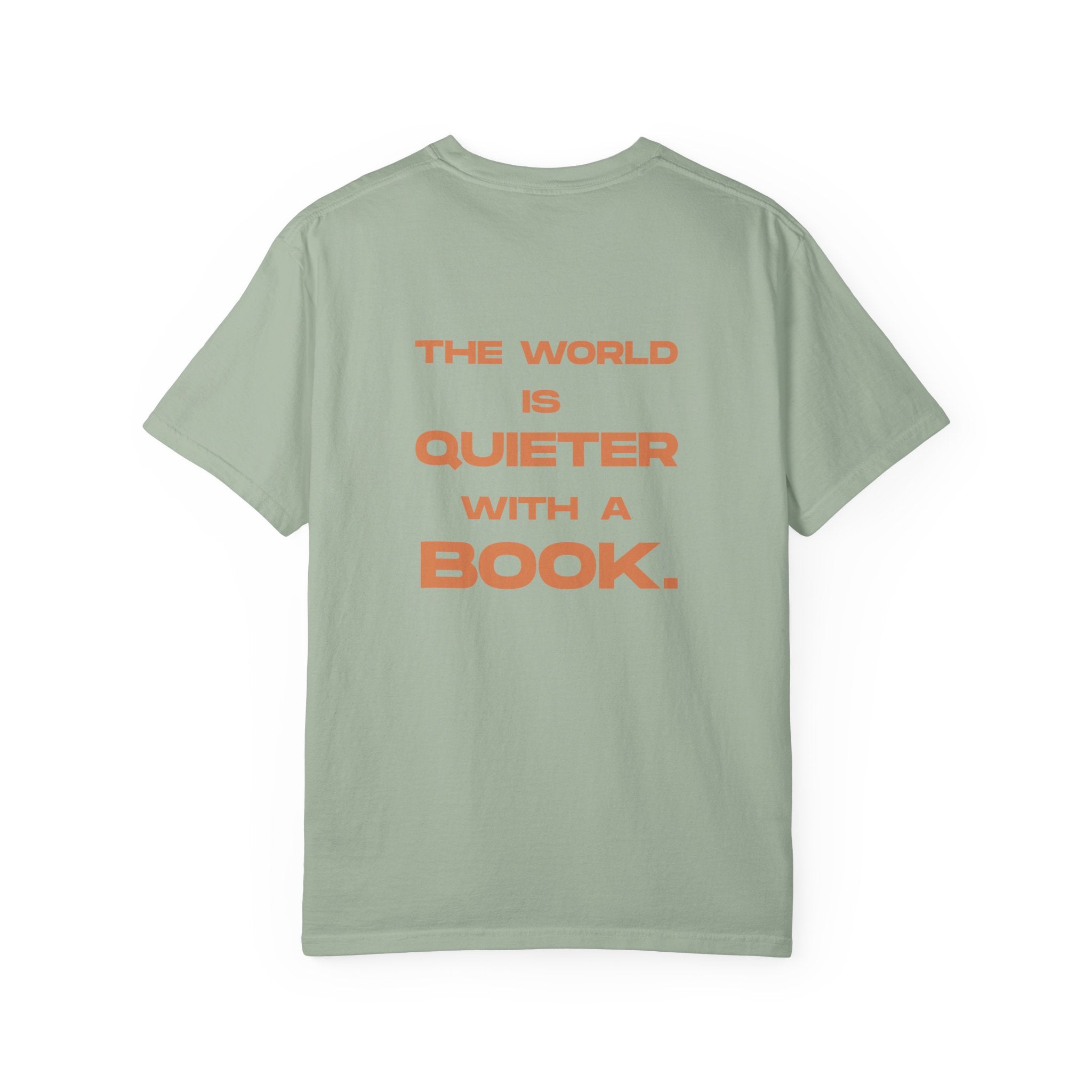 The World Is Quieter With Books - T-Shirt