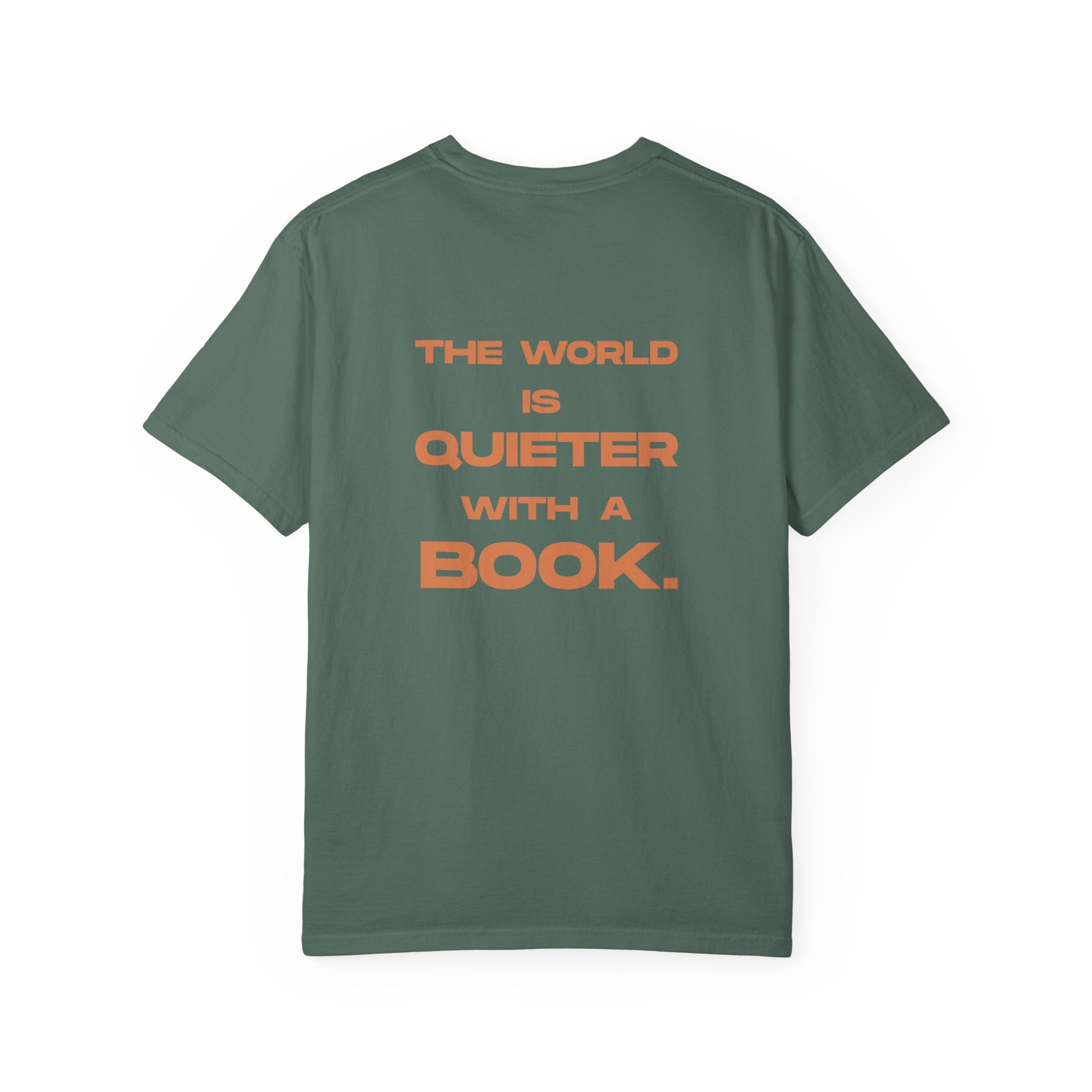 The World Is Quieter With Books - T-Shirt