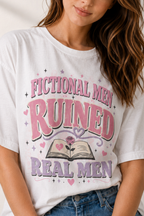 Fictional Men Ruined Real Men — T-Shirt