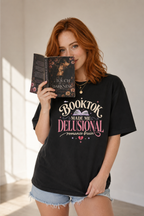 BookTok Made Me Delusional — T-Shirt