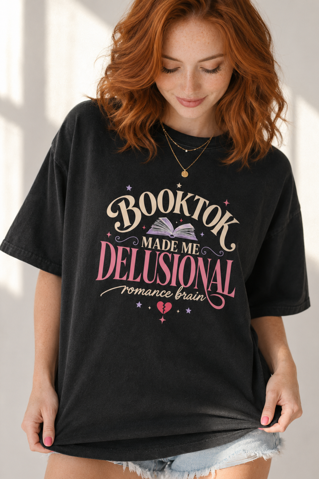 BookTok Made Me Delusional — T-Shirt