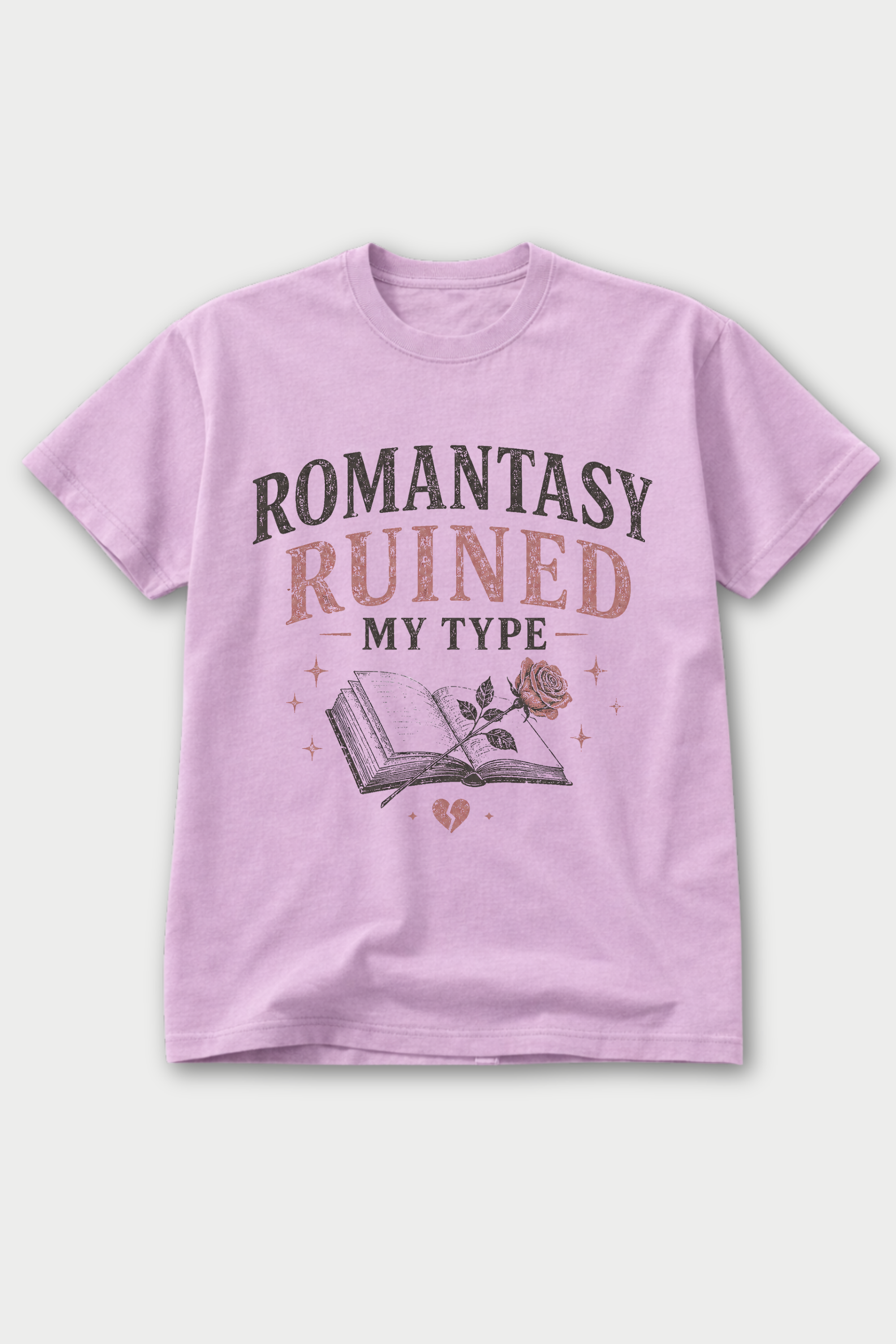Romantasy Ruined My Type T-Shirt
