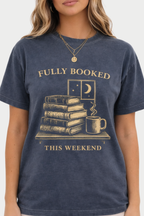 Fully Booked This Weekend — T-Shirt