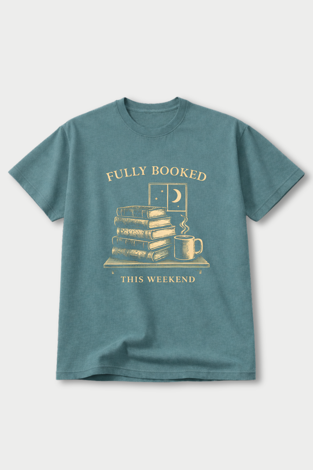 Fully Booked This Weekend — T-Shirt