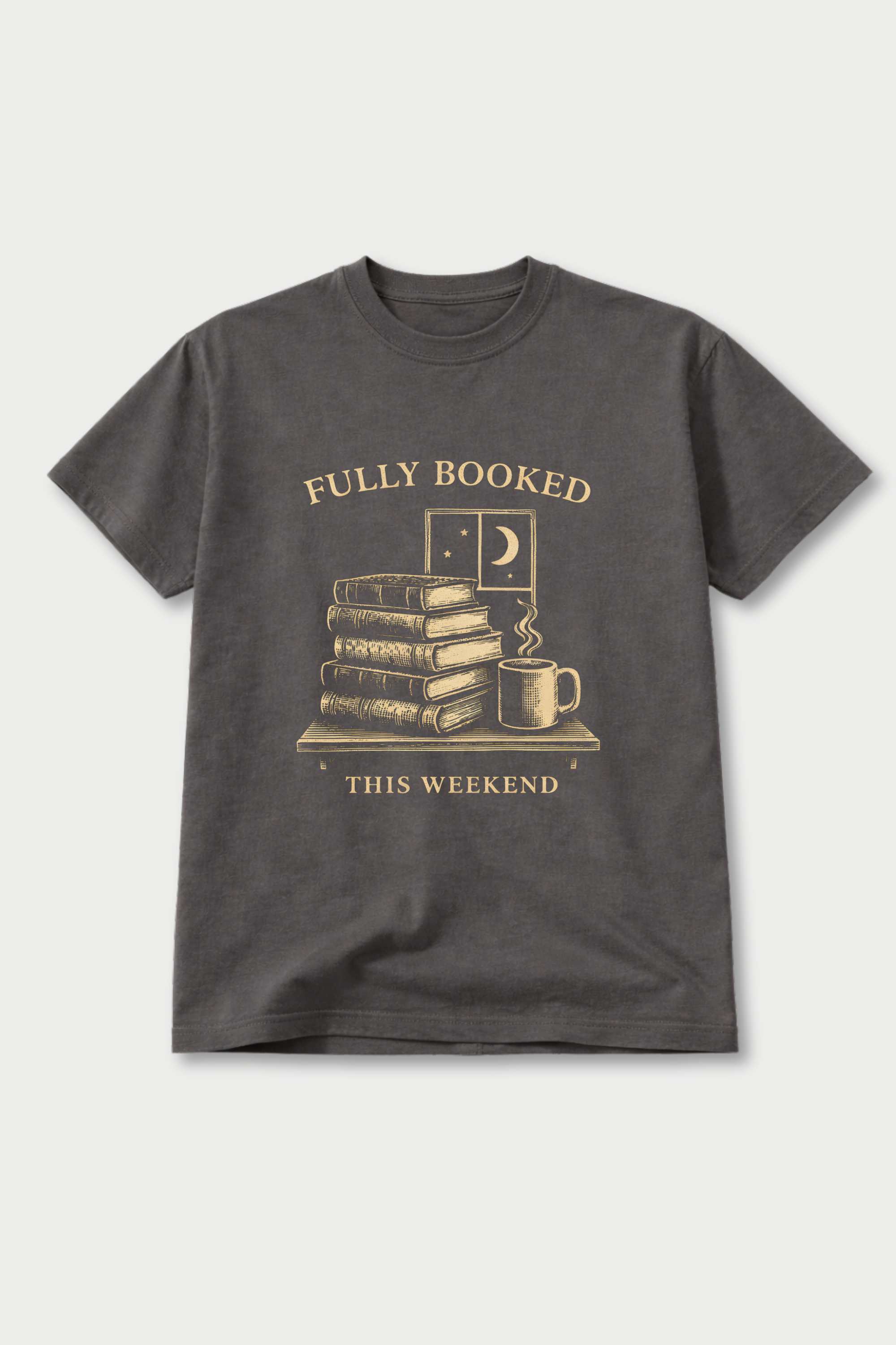 Fully Booked This Weekend — T-Shirt